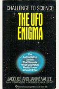 Challenge To Science:  The Ufo Enigma