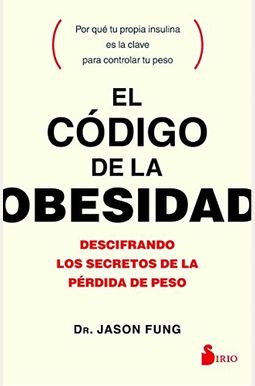 Codigo De La Obesidad, El Codigo De La Obesidad, El