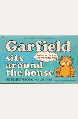Garfield Sits Around The House Garfield Sits Around The House