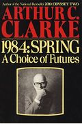 1984, Spring: A Choice Of Futures