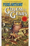 Golem In The Gears Golem In The Gears (Xanth Novels)