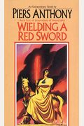 Wielding A Red Sword