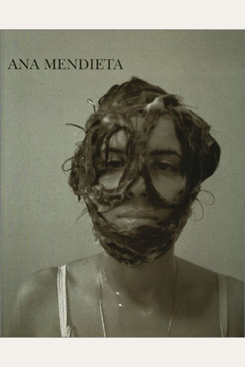 Buy Ana Mendieta Book By Ana Mendieta
