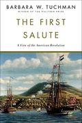 The First Salute: A View Of The American Revolution