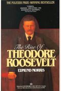The Rise Of Theodore Roosevelt
