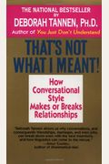 That's Not What I Meant!:  How Conversational Style Makes or Breaks Relationships