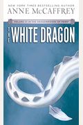 The White Dragon (Dragonriders Of Pern Series)