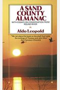A Sand County Almanac: With Essays on Conservation from Round River