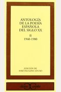 Antologia de la poesia espanola del siglO XX - II (Clasicos Castalia) (Spanish Edition)