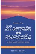 El Sermon de la Montana: La Llave Para Triunfar en la Vida (The Sermon on the Mount: The Key to Success in Life)