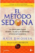 El Metodo Sedona = The Sedona Method