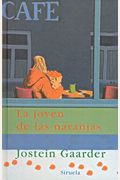 La Joven de Las Naranjas (Las Tres Edades) (Spanish Edition)