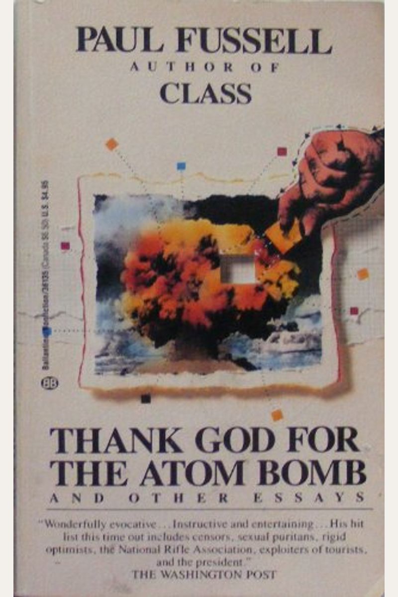 Thank God For The Atom Bomb