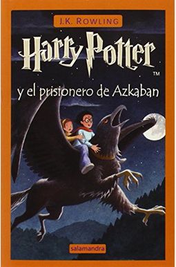 Harry Potter y El Prisionero de Azkaban (Spanish Edition) Harry Potter y El Prisionero de Azkaban (Spanish Edition)