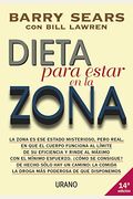 Dieta Para Estar En La Zona = The Zone A Dietary Road Map