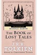 The Book Of Lost Tales: Part Two (History Of Middle-Earth)