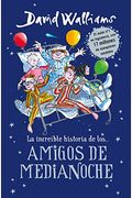 La IncreíBle Historia De...Los # Amigos De Medianoche / The Midnight Gang