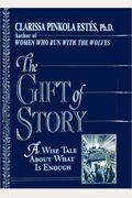 The Gift Of Story