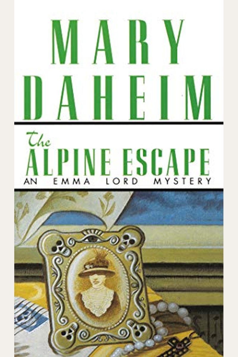 The Alpine Escape: An Emma Lord Mystery