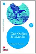 Miguel, De Cervantes Saavedra: Der Sinnreiche Junker Don Quijote Von Der Mancha. Band 1 (Teil 1, HäLfte 1)