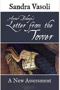 Anne Boleyn's Letter From The Tower: A New Assessment