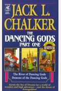 Dancing Gods, Part 1: River Of The Dancing Gods / Demons Of The Dancing Gods