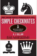 Simple Checkmates: More Than 400 Exercises For Novices Of All Ages!