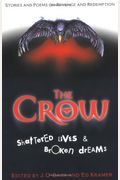 The Crow:  Shattered Lives & Broken Dreams