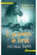El juramento de Torak. Cronicas de la prehistoria V (Cronicas De La Prehistoria/ Chronicles of Ancient Darkness) (Spanish Edition)