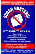 Sugar Busters!: Cut Sugar To Trim Fat