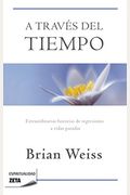A Traves Del Tiempo (Zeta Espiritualidad) (Spanish Edition)