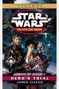 Agents Of Chaos I: Hero's Trial (Star Wars: The New Jedi Order, Book 4)