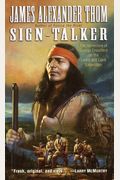 Sign-Talker: The Adventure Of George Drouillard On The Lewis And Clark Expedition