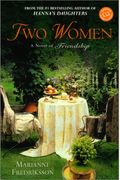 Two Women: A Novel Of Friendship