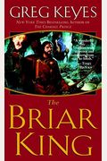 The Briar King (The Kingdoms Of Thorn And Bone, Book 1)