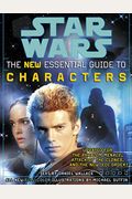 The Essential Guide To Characters, Revised Edition: Star Wars