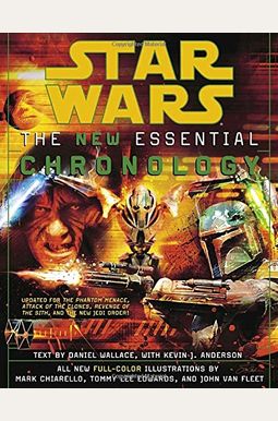 The New Essential Chronology To Star Wars The New Essential Chronology To Star Wars