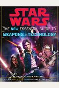 The New Essential Guide To Weapons And Technology: Revised Edition: Star Wars