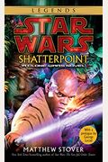 Shatterpoint (Star Wars: Clone Wars Novel)