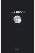 The Moon: Poems To Heal Your Heart
