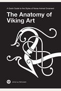 The Anatomy Of Viking Art: A Quick Guide To The Styles Of Norse Animal Ornament