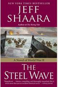 The Steel Wave: A Novel Of World War Ii