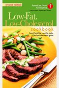 The American Heart Association Low-Fat, Low-Cholesterol Cookbook: Delicious Recipes to Help Lower Your Cholesterol
