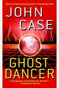 Ghost Dancer: A Thriller