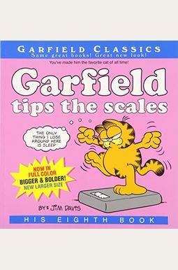 Garfield Tips the Scales Garfield Tips the Scales