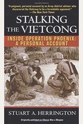 Stalking Vietcong: Inside Operation Phoenix: A Personal Account