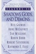 Legends Ii: Shadows, Gods, And Demons
