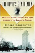The Devil's Gentleman: Privilege, Poison, And The Trial That Ushered In The Twentieth Century