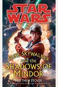 Luke Skywalker And The Shadows Of Mindor: Star Wars Legends