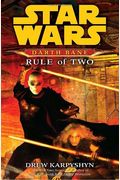 Rule Of Two (Star Wars: Darth Bane, Book 2)